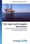 Die Jagd nach knappen Rohstoffen