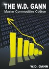 The W. D. Gann Master Commodity Course