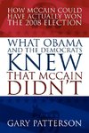 What Obama and the Democrats Knew That McCain Didn't