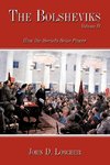 The Bolsheviks Volume II