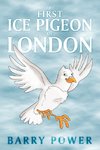 The First Ice Pigeon of London