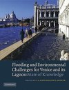 Flooding and Environmental Challenges for Venice and Its Lagoon