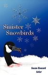 Sinister Snowbirds