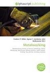 Metalworking