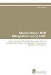 Model-Driven B2B Integration using UML