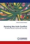 Painting the Irish Conflict