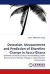 Detection, Measurement and Prediction of Shoreline Change in Accra-Ghana