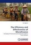 The Efficiency and Effectiveness of Microfinance