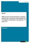 Faktoren des Schulmisserfolgs im Kapitel Regensberg anhand der Schulumfrage auf der Zürcher Landschaft in den Jahren 1771 und 1772