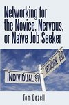 Networking for the Novice, Nervous, or Naïve Job Seeker