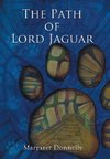 The Path of Lord Jaguar