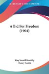 A Bid For Freedom (1904)