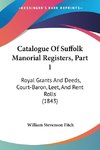 Catalogue Of Suffolk Manorial Registers, Part 1