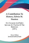 A Contribution To History, Edwin M. Stanton