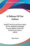 A Defense Of Our Fathers