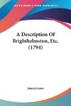 A Description Of Brighthelmston, Etc. (1794)