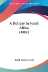 A Holiday In South Africa (1882)