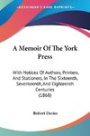 A Memoir Of The York Press