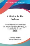 A Mission To The Indians