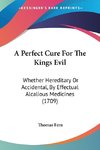 A Perfect Cure For The Kings Evil