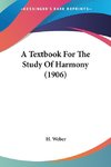 A Textbook For The Study Of Harmony (1906)