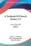 A Textbook Of Church History V2