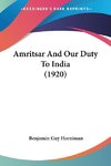 Amritsar And Our Duty To India (1920)