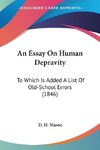 An Essay On Human Depravity