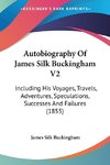 Autobiography Of James Silk Buckingham V2