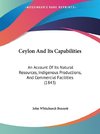 Ceylon And Its Capabilities