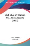 Chit-Chat Of Humor, Wit, And Anecdote (1857)