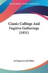 Classic Cullings And Fugitive Gatherings (1831)