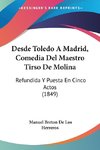 Desde Toledo A Madrid, Comedia Del Maestro Tirso De Molina
