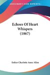 Echoes Of Heart Whispers (1867)