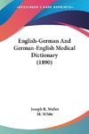English-German And German-English Medical Dictionary (1890)