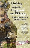 Linking Aquatic Exposure and Effects