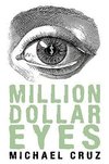 Million Dollar Eyes