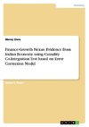 Finance-Growth Nexus: Evidence from Indian Economy using Causality Co-Integration Test based on Error Correction Model