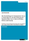 Die Entwicklung der Stimmsysteme bis zu J.S Bachs Epoche und die Erfassung der Stimmtonhöhe von J.S. Bach in Weimar, Köthen und Leipzig