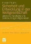 Sicherheit und Entwicklung in der Weltgesellschaft