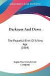 Darkness And Dawn