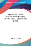 Declaracion De Los Mandamientos De La Ley, Articulos De La Fe, Sacramentos (1792)