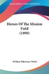 Heroes Of The Mission Field (1890)