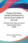 Kempes Nine Daies Wonder, Performed In A Journey From London To Norwich