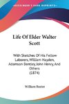 Life Of Elder Walter Scott