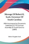 Message Of Robert K. Scott, Governor Of South Carolina