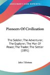 Pioneers Of Civilization