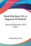 Work With Boys V15, A Magazine Of Methods