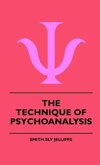 The Technique Of Psychoanalysis