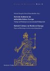 Hybride Kulturen im mittelalterlichen Europa/Hybride Cultures in Medieval Europe